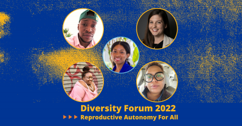 Images of Imani Barbarin , Greer Donley , Christian Lovehall, Dara Mendez, and Lee Smith with text underneath reading "Diversity Forum 2022 Reproductive Autonomy For All"
